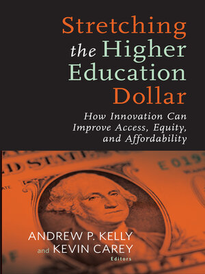 cover image of Stretching the Higher Education Dollar
